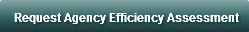 Request Agency Efficiency Assessment