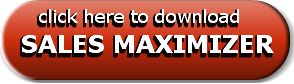   click here to download SALES MAXIMIZE
