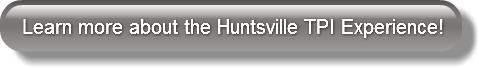 Learn more about the Huntsville TPI Expe