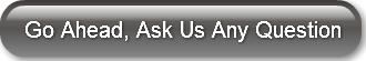 go-ahead-ask-us-any-question