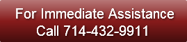 For Immediate Assistance     Call 714-43