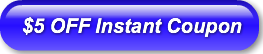 $5 OFF Instant Coupon