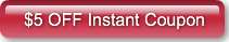 $5 OFF Instant Coupon