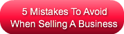     5 Mistakes To AvoidWhen Selling A Bu