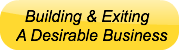  Building &amp; Exiting A Desirable Bus