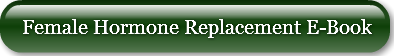 Female Hormone Replacement E-Book