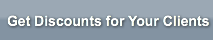 Get Discounts for Your Clients