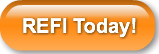 REFI Today!