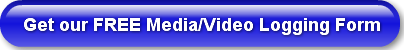 get-our-free-mediavideo-logging-form