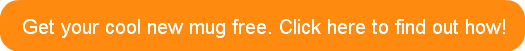 get-your-cool-new-mug-free-click-here-t