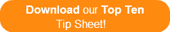 Download our Top Ten            Tip Shee