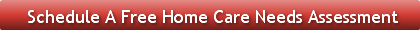 schedule-a-free-home-care-needs-assessme