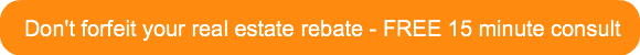 dont-forfeit-your-real-estate-rebate-