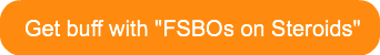 get-buff-with-fsbos-on-steroids