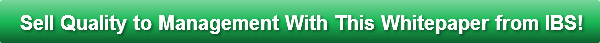 Sell Quality to Management With This Whi