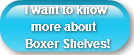 i-want-to-know-more-about-boxer-shelve