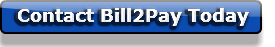 Contact Bill2Pay Today