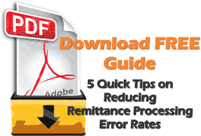 Download Free Guide: 5 Quick Tips on Reducing Remittance Processing Errors