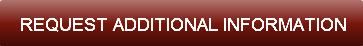 REQUEST ADDITIONAL INFORMATION