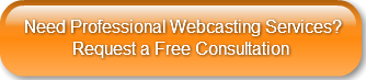 need-professional-webcasting-services