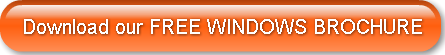 download-our-free-windows-brochure