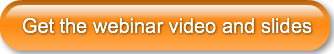 get-the-webinar-video-and-slides