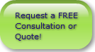 Request a FREE Consultation or Quote!