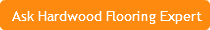 Ask Hardwood Flooring Expert