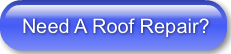 Need A Roof Repair?