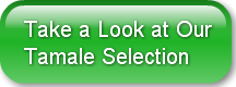 take-a-look-at-ourtamale-selection