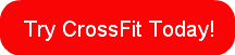 Try CrossFit Today!