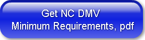           Get NC DMVMinimum Requirements