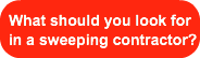 What should you look forin a sweeping co