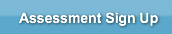 Assessment Sign Up