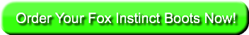 order-your-fox-instinct-boots-now