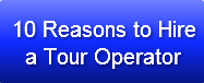 10 Reasons to Hire  a Tour Operator