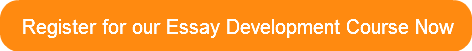 Register for our Essay Development Cours