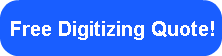 Free Digitizing Quote!