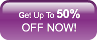 Get Up To 50% OFF NOW!