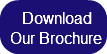    DownloadOur Brochure