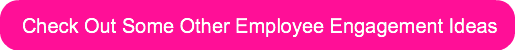 check-out-some-other-employee-engagement