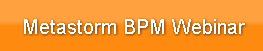 metastorm-bpm-webinar