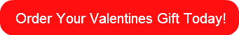 order-your-valentines-gift-today