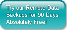 Try our Remote Data Backups for 90 DaysA