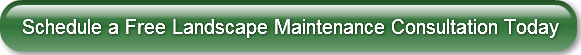 Schedule a Free Landscape Maintenance Co
