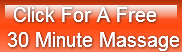 Click For A Free 30 Minute Massage