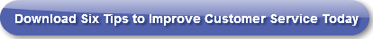 download-six-tips-to-improve-customer-se