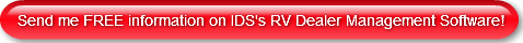 Send me FREE information on IDS's RV Dea