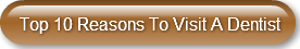 top-10-reasons-to-visit-a-dentist