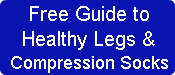    Free Guide to   Healthy Legs &amp;Com